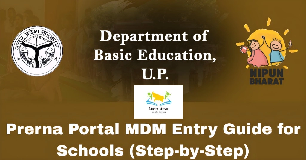 Prerna Portal MDM Entry Guide for Schools (Step-by-Step)