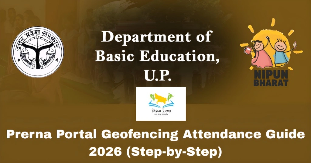 Prerna Portal Geofencing Attendance Guide 2026 (Step-by-Step)
