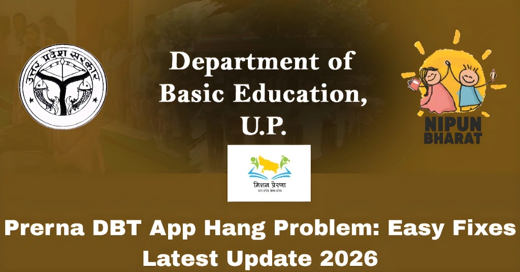 Prerna DBT App Hang Problem: Easy Fixes Latest Update 2026