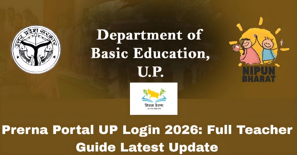 Prerna Portal UP Login 2026: Full Teacher Guide Latest Update