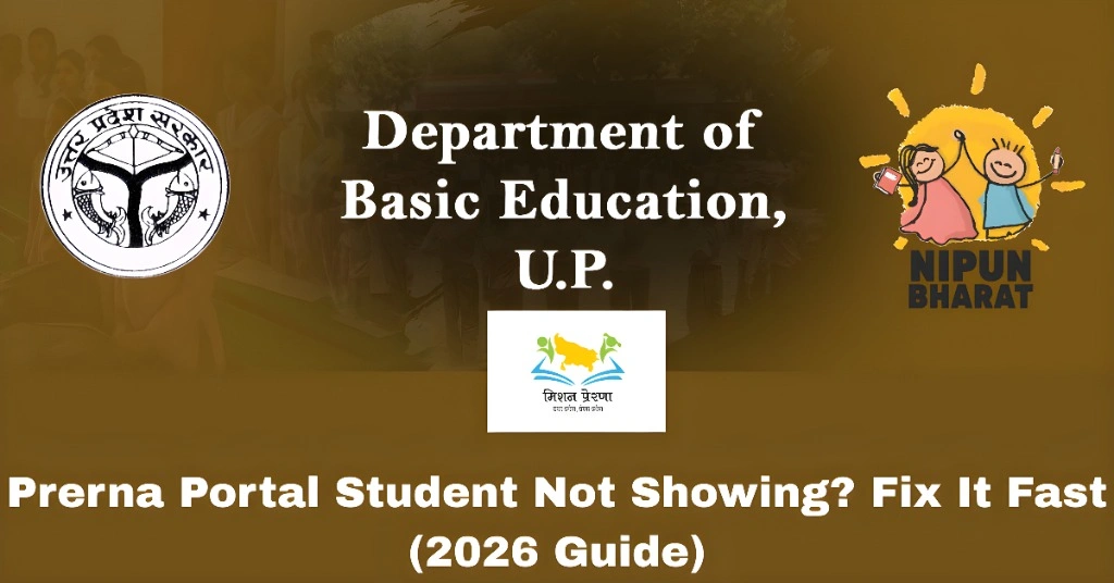 Prerna Portal Student Not Showing? Fix It Fast (2026 Guide)