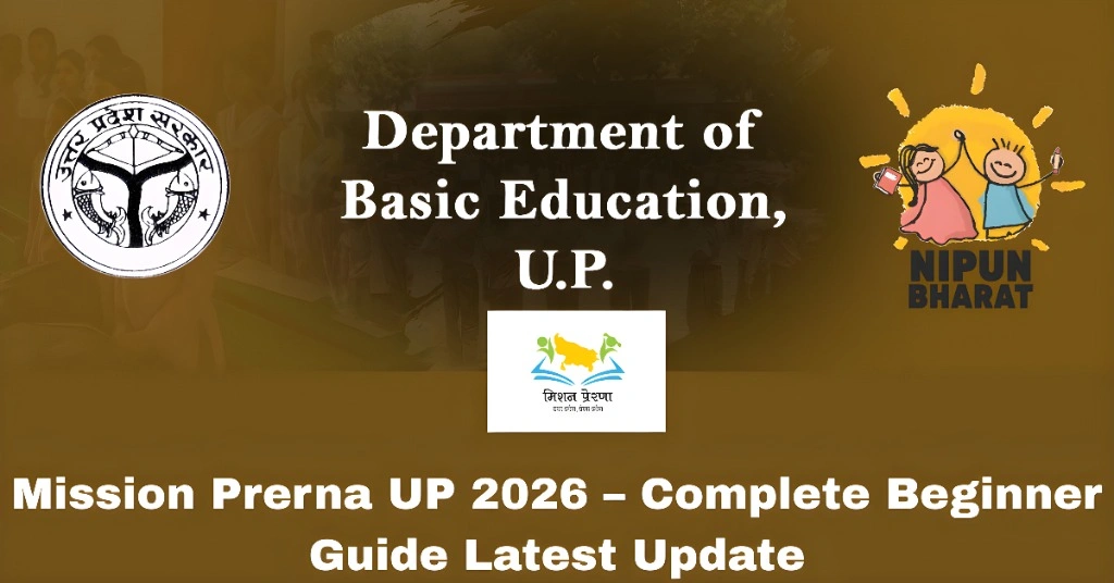 Mission Prerna UP 2026 – Complete Beginner Guide Latest Update